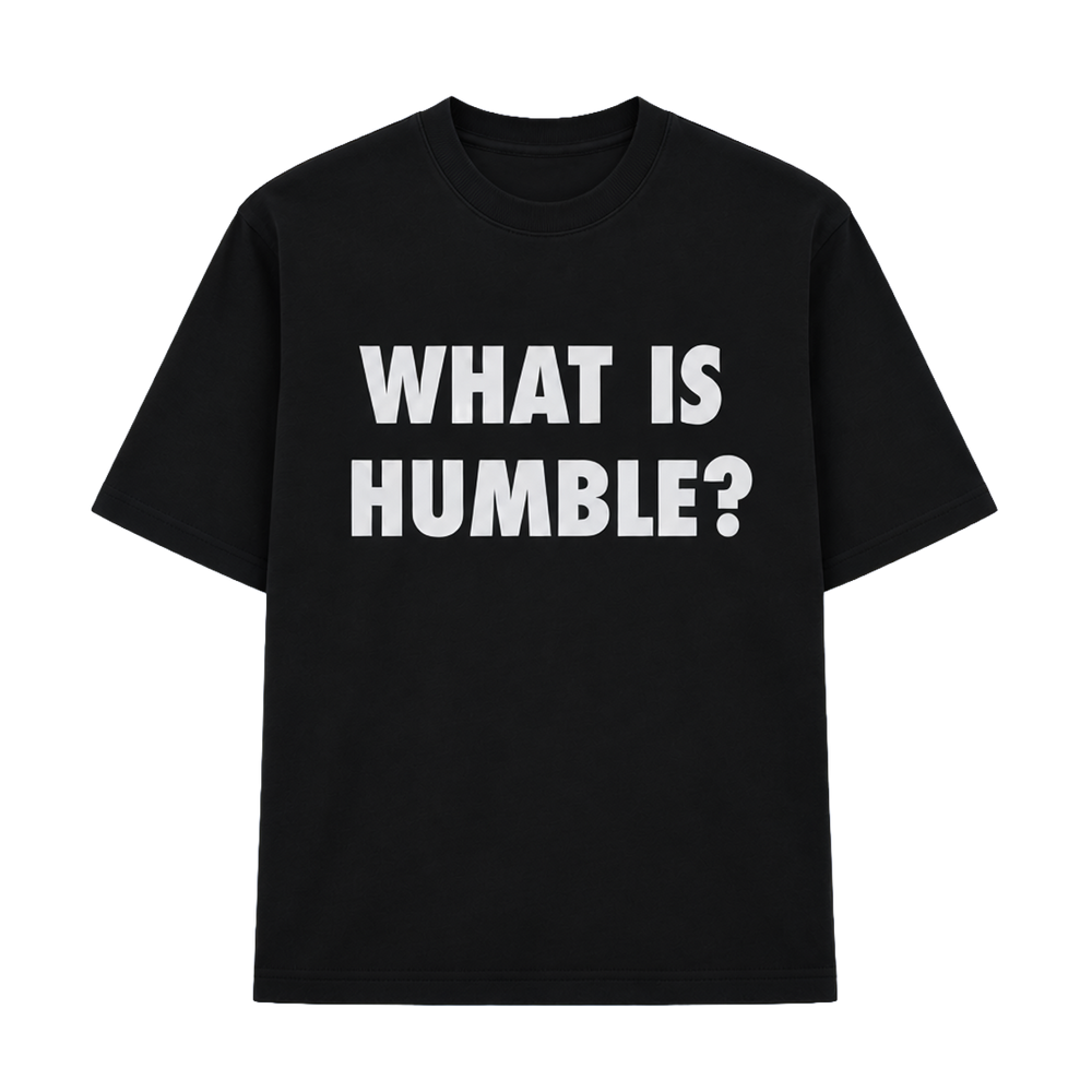 WHAT IS HUMBLE? TEE BLACK