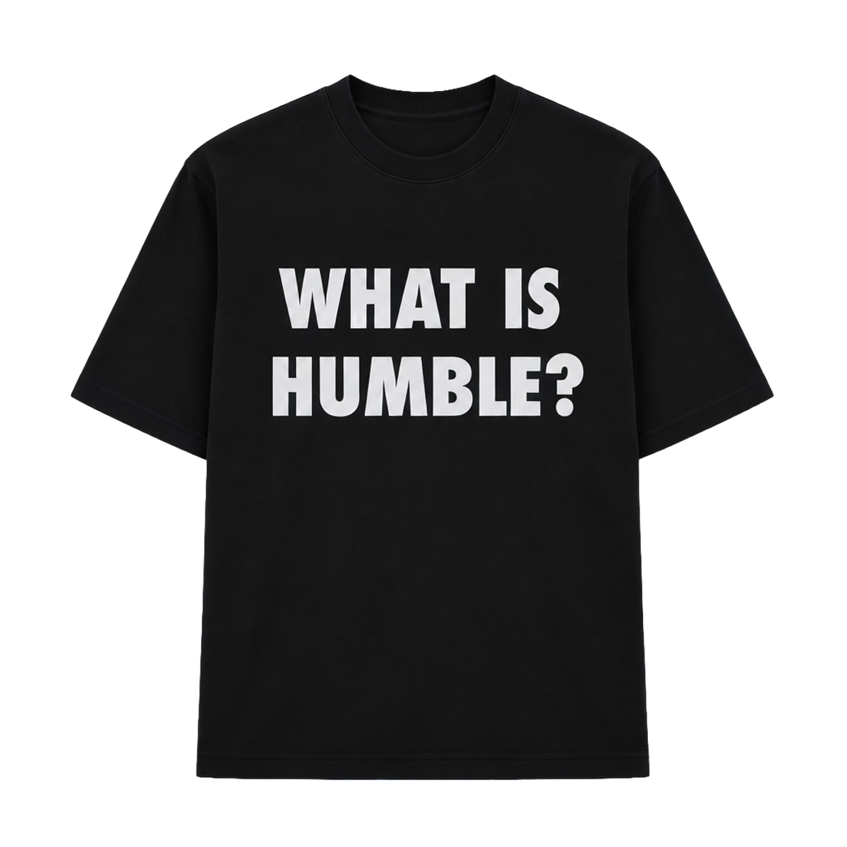 WHAT IS HUMBLE? TEE BLACK