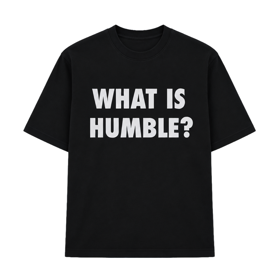 WHAT IS HUMBLE? TEE BLACK