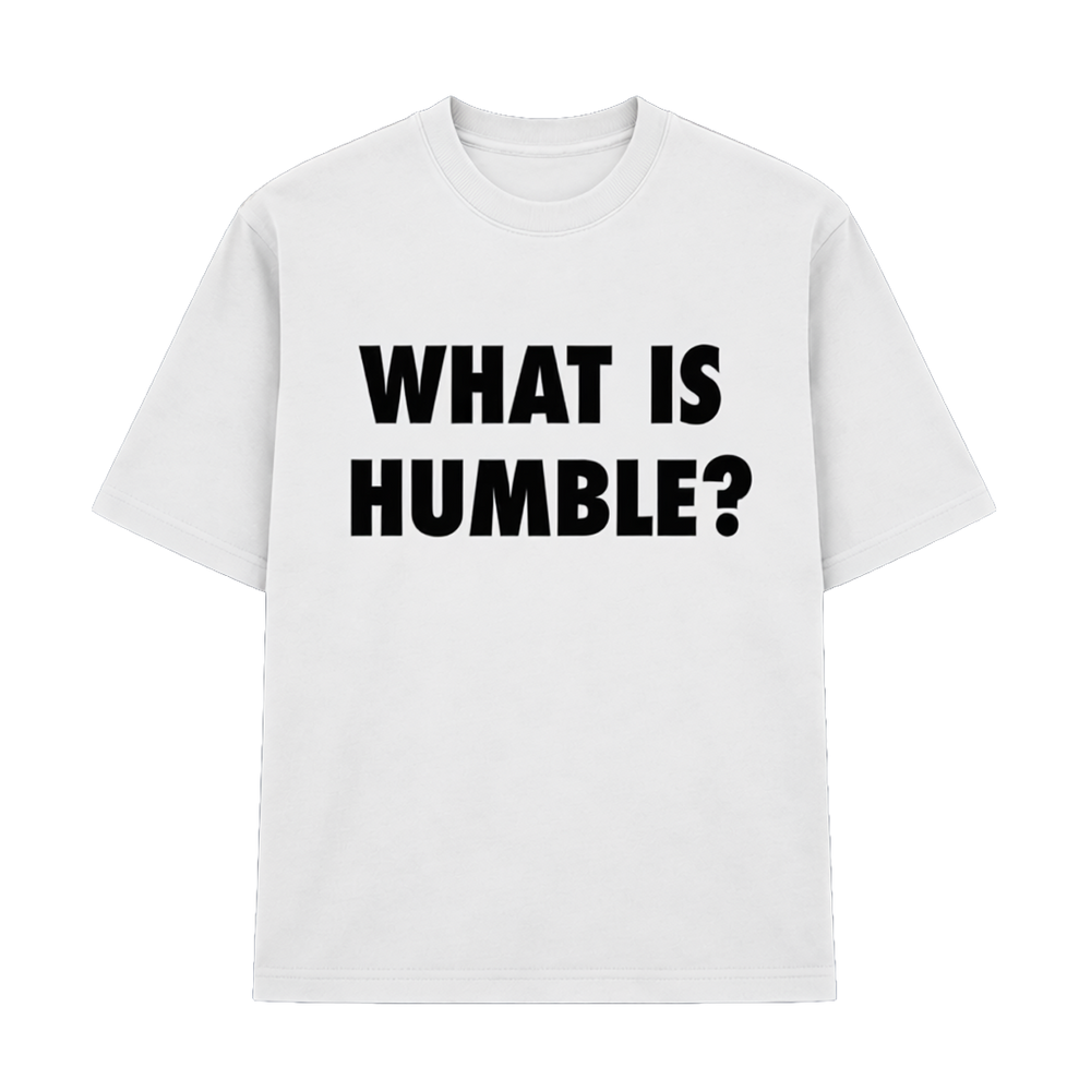 WHAT IS HUMBLE? TEE WHITE