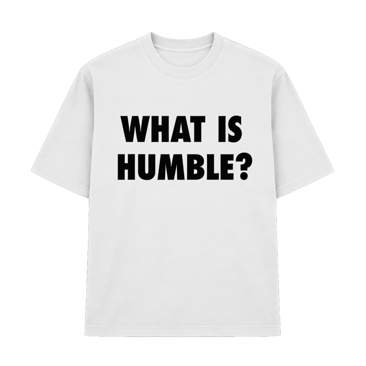 WHAT IS HUMBLE? TEE WHITE